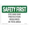 Signmission OSHA Sign, Eye & Ear Protection Required In This Area, 18in X 12in Alum, 18" W, 12" H, Landscape OS-SF-A-1218-L-10588 - alternate 1